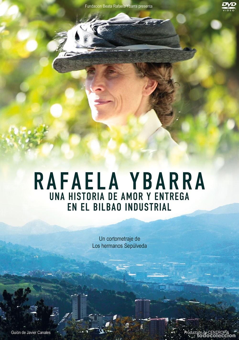 Cinema: Rafaela Ybarra Una Historia De Amor Y Entrega En El Bilbao Industrial [DVD]