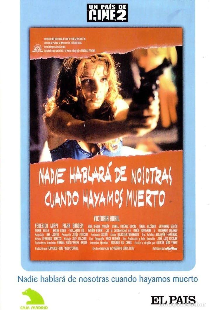 Cine: NADIE HABLARA DE NOSOTRAS CUANDO HAYAMOS MUERTO edic EL PAIS