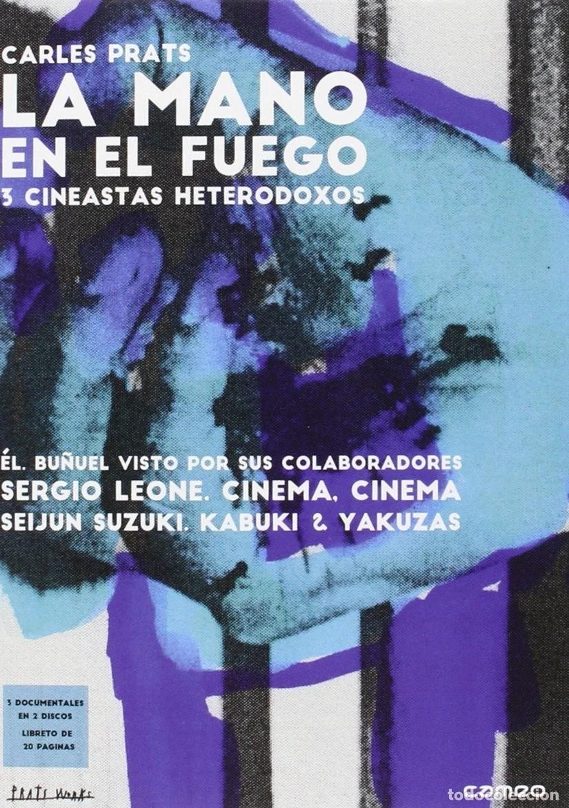 Cinema: La Mano En El Fuego: Bu&ntilde;uel, Sergio Leone, Seijun Suzuki [DVD, Libreto] (2015)
