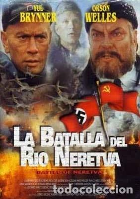Cine: LA BATALLA DEL RIO NERETVA DVD YUL BRYNNER ORSON WELLES CINE BELICO
