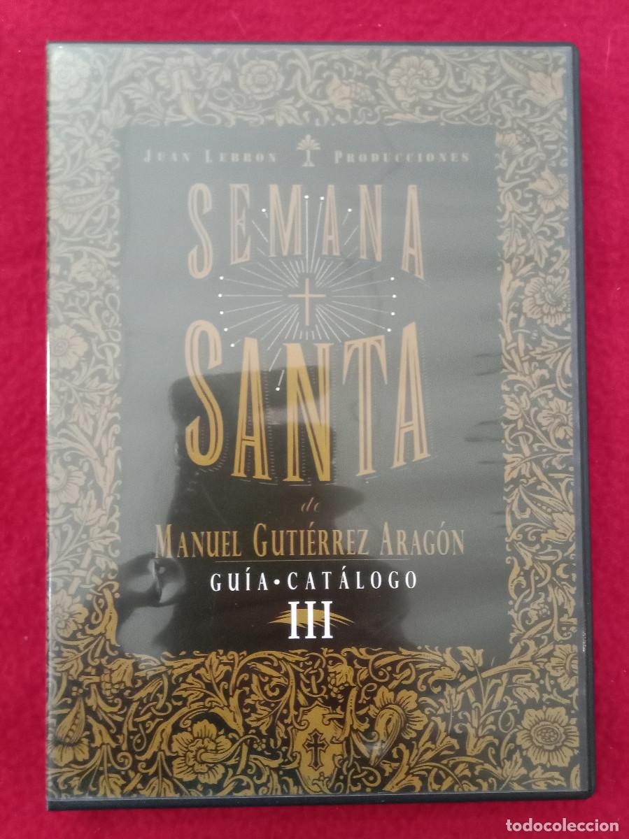 Cine: Semana Santa - Manuel Guti&eacute;rrez Arag&oacute;n - Gu&iacute;a * Cat&aacute;logo III - Documental DVD - Semana Santa