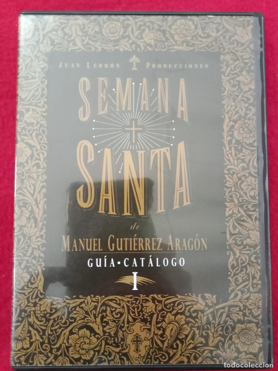 Cine: Semana Santa - Manuel Guti&eacute;rrez Arag&oacute;n - Gu&iacute;a * Cat&aacute;logo I - Documental DVD - Semana Santa