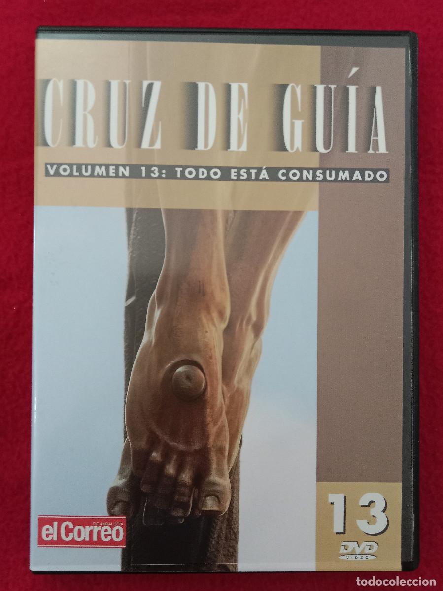 Cine: Cruz de Gu&iacute;a - Vol. 13 - Todo est&aacute; Consumado - Edit Correo Andaluc&iacute;a - Documental DVD - Semana Santa