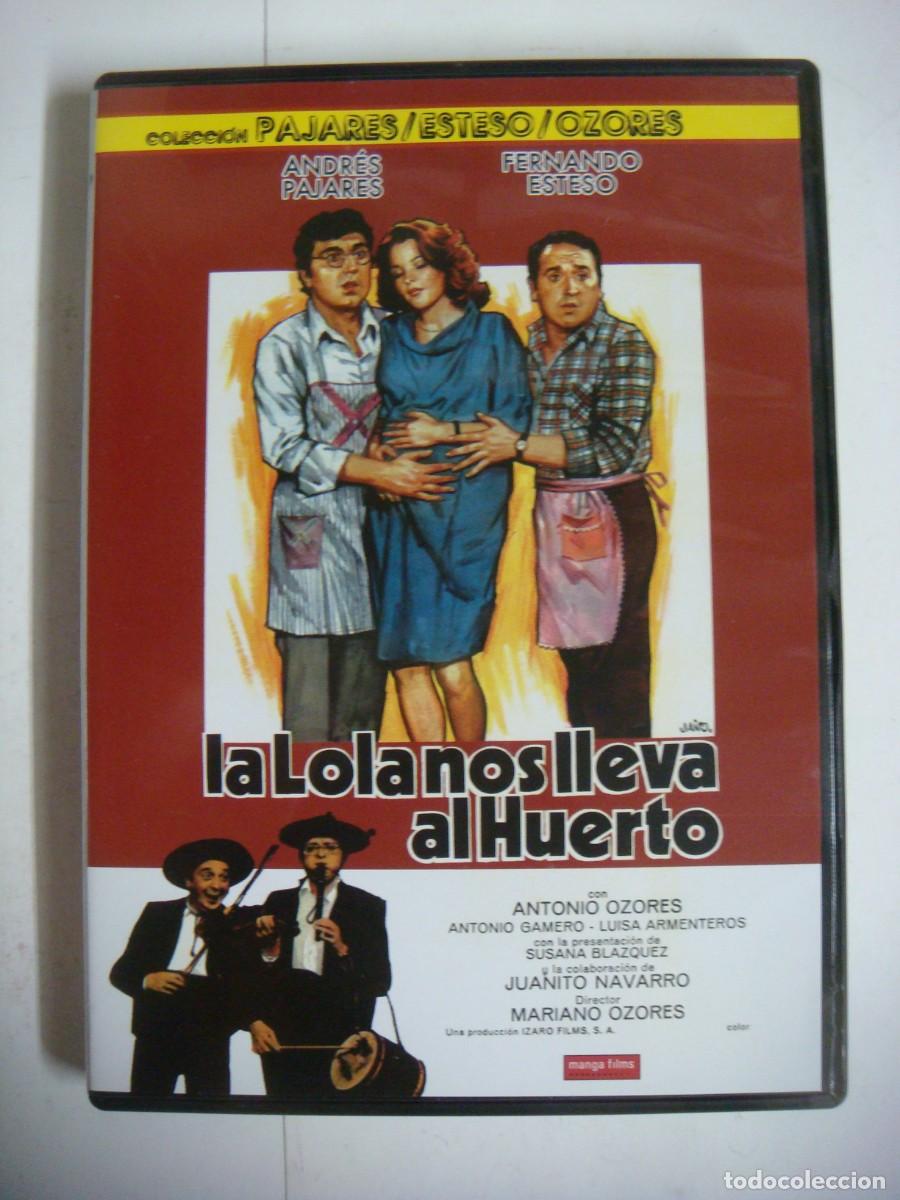 Kino: D.V.D. DE LA LOLA NOS LLEVA AL HUERTO CON ANDRES PAJARES Y FERNANDO ESTESO-(&)