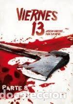 Cine: VIERNES 13 JASON VUELVE PARA SIEMPRE