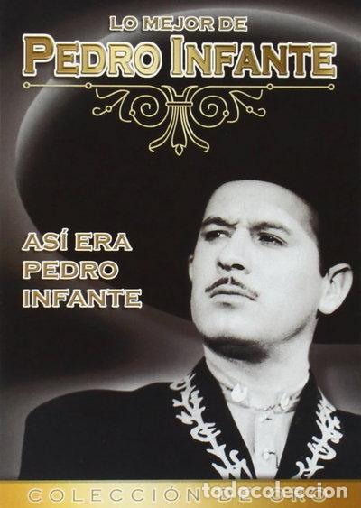 Cine: As&iacute; era Pedro Infante- 8430492307752