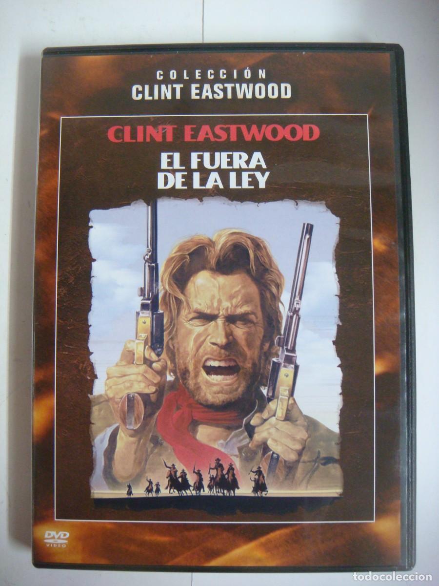 Cine: D.V.D. DE EL FUERA DE LA LEY CON CLINT EASTWOOD-(&)