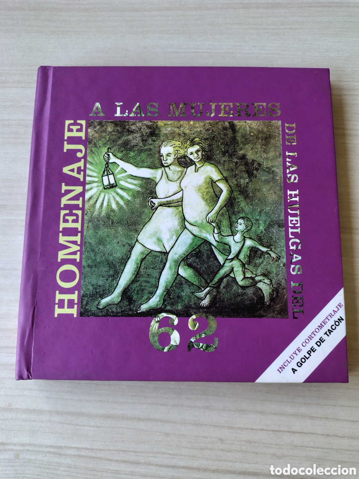 Cine: HOMENAJE A LAS MUJERES DE LAS HUELGAS DEL 62 DVD A GOLPE DE TAC&Oacute;N 2008 ASTURIAS LIBRO 50 PAGINAS