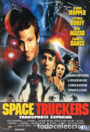 Cine: space truckers ...............