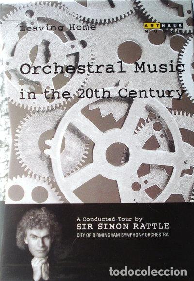 Cine: Leaving Home: Orchestral Music in the 20th Century- 0807280207392