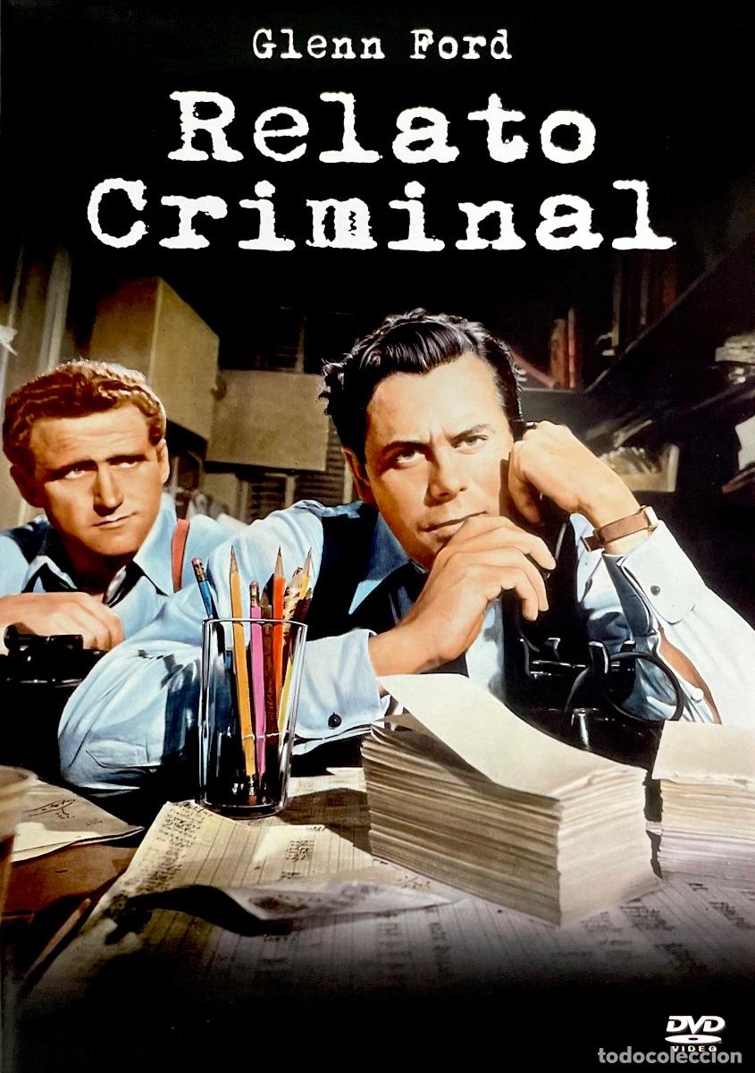 Cine: RELATO CRIMINAL. Glenn Ford. Nina Foch. James Whitmore. Barry Kelley. Robert Rossen. Joseph Lewis