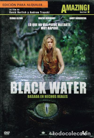 Cine: Black Water- 7321926038582
