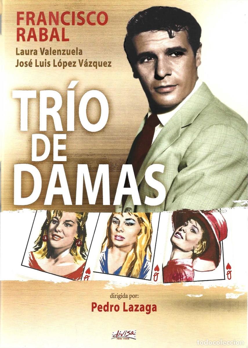 Cine: TR&Iacute;O DE DAMAS FRANCISCO RABAL