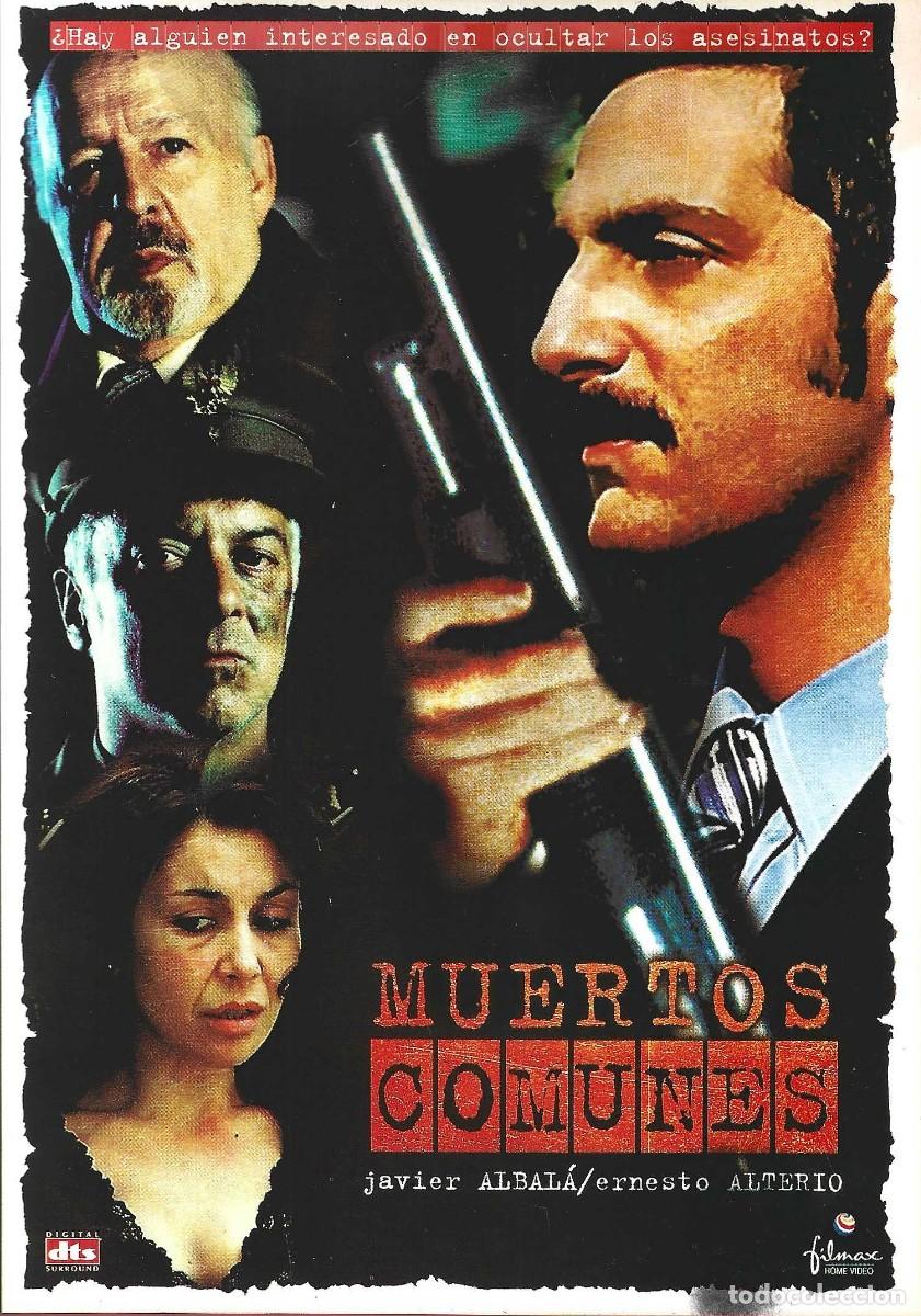 Cine: MUERTOS COMUNES ERNESTO ALTERIO