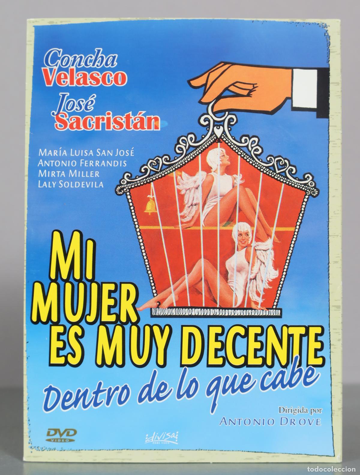 Cinema: DVD. Mi mujer es muy decente, dentro de lo que cabe - Antonio Drove, Concha Velasco, Jos&eacute; Sacrist&aacute;n
