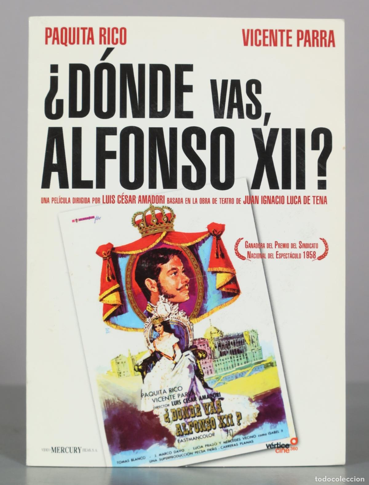 Cine: DVD. &iquest;D&oacute;nde vas, Alfonso XII? - Luis C&eacute;sar Amadori, Paquita Rico, Vicente Parra