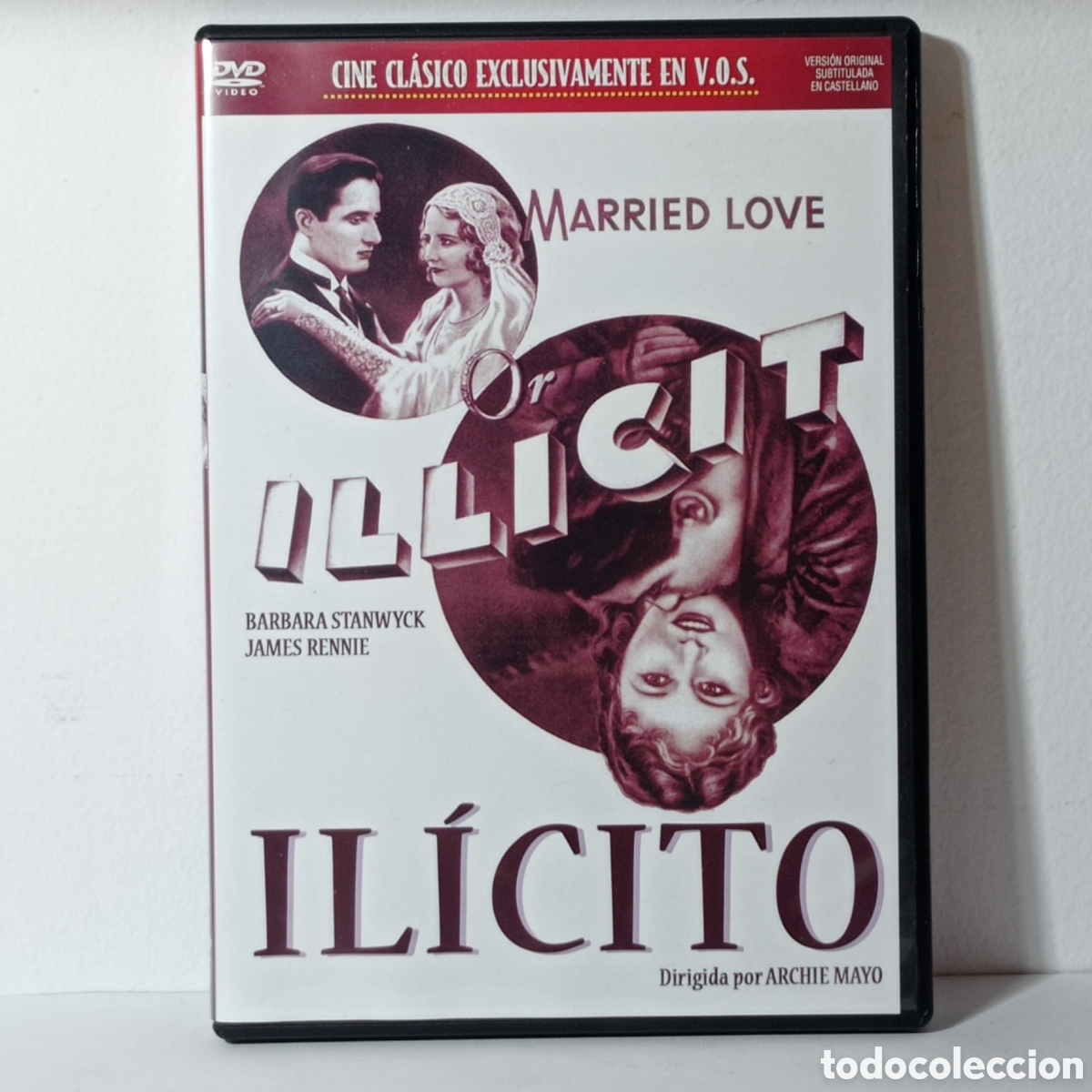 Cine: ILLICIT, A.MAYO (1931): B.STANWYCK -VOSE, COMO NUEVA-