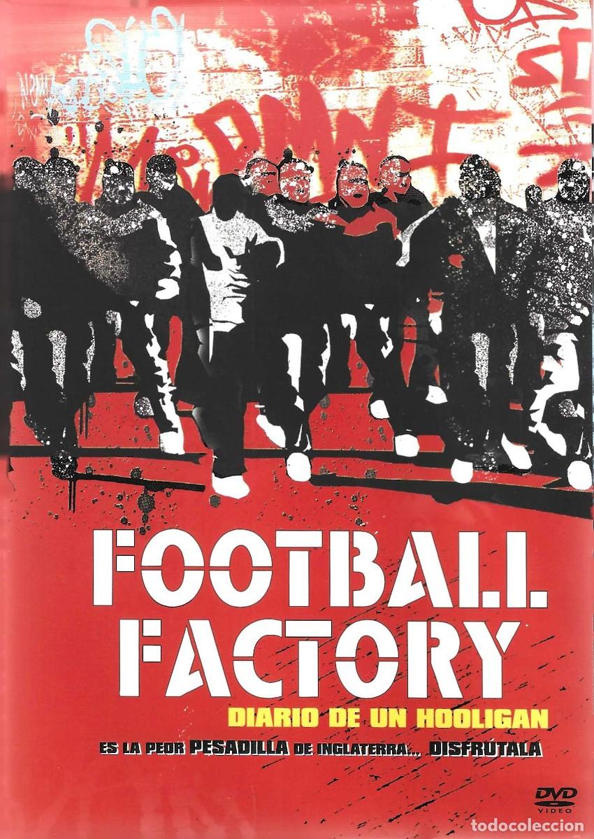 Cine: FOOTBALL FACTORY DIARIO DE UN HOOLIGAN
