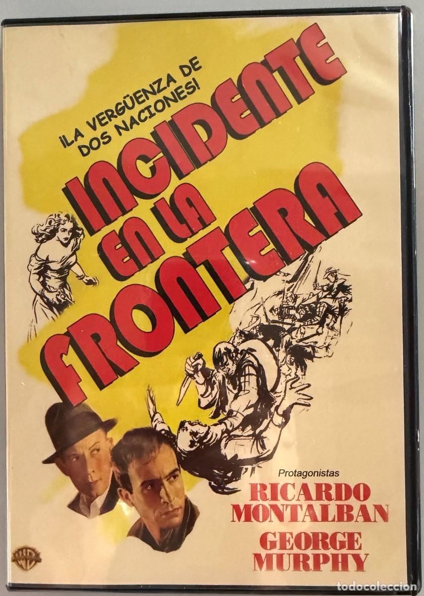 Cine: INCIDENTE EN LA FRONTERA (1949) RICARDO MONTALBAN, GEORGE MURPHY - FILM ANTHONY MANN