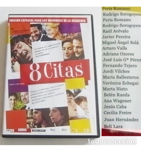 Cine: 8 CITAS DVD PEL&Iacute;CULA BEL&Eacute;N RUEDA ANA WAGENER VER&Oacute;NICA ECHEGUI SOROGOYEN RA&Uacute;L AR&Eacute;VALO A VALLS TEJERO