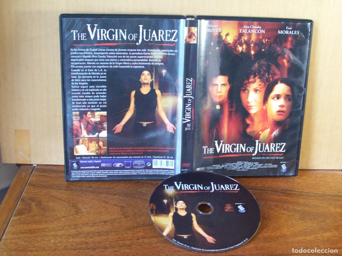 Cine: THE VIRGIN OF JUAREZ - MINNIE DRIVER - ANA CLAUDIA TALANCON - ESAI MORALES - DVD