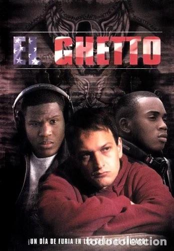 Cinema: El Ghetto (Violencia en el barrio)