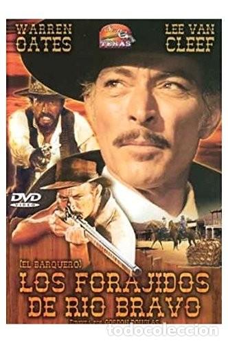 Cine: LOS FORAJIDOS DE RIO BRAVO