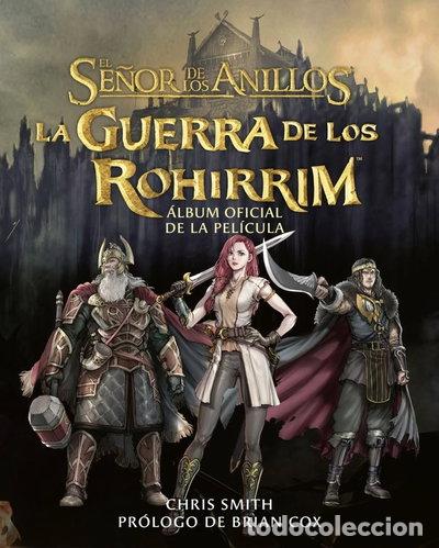 Cine: LA GUERRA DE LOS ROHIRRIM. ALBUM OFICIAL DE LA PELICULA- 9788445018439