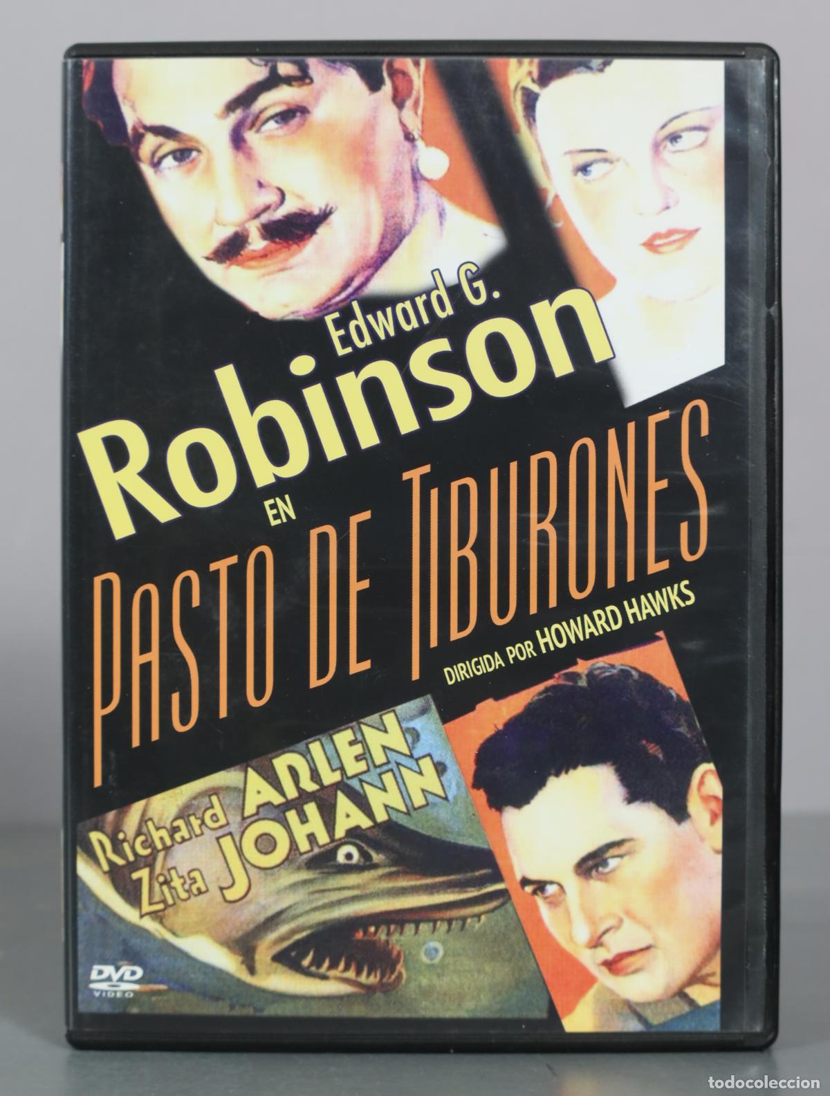Cine: DVD. Pasto de tiburones - Howard Hawks - Edward G. Robinson, Richard Arlen, Zita Johann