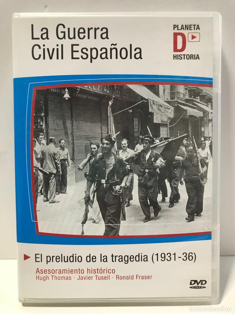 Cine: DVD LA GUERRA CIVIL ESPA&Ntilde;OLA - EL PRELUDIO DE LA TRAJEDIA 1931-36