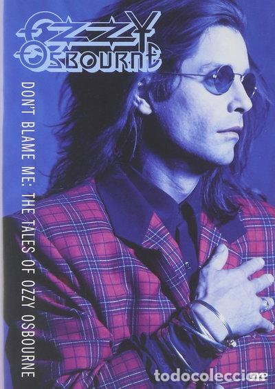 Cine: Don't Blame Me: The Tales Of Ozzy Osbourne- 5099720181590