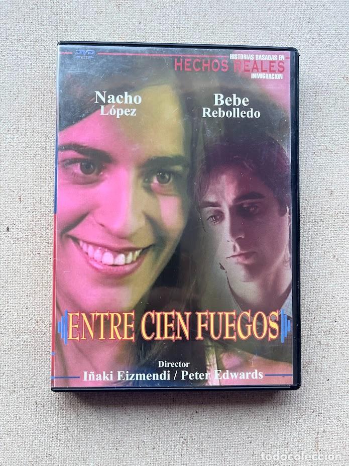 Cine: Entre cien fuegos / Nacho L&oacute;pez & Bebe Rebolledo / I&ntilde;aki Eizmendi & Peter Edwards / DVD