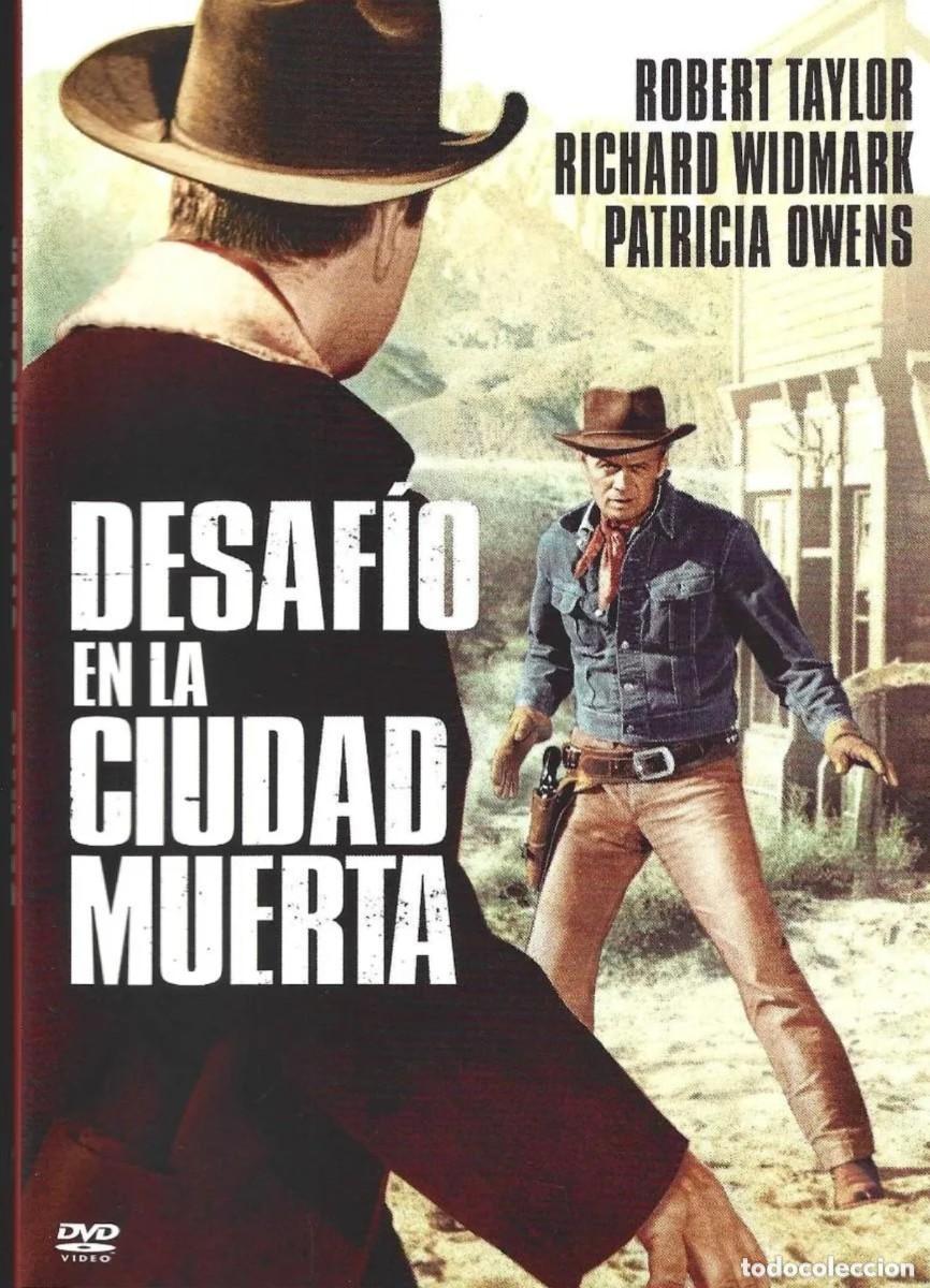 Cine: DVD DESAFIO EN LA CIUDAD MUERTA (descatalogado con ROBERT TAYLOR, RICHARD WIDMARK, PATRICIA OWENS)