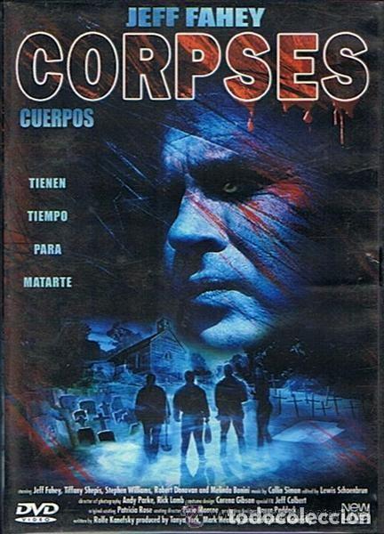 Cine: CORPSES (CUERPOS) - DVD DE TEMATICA ZOMBIE CON JEFF FAHEY