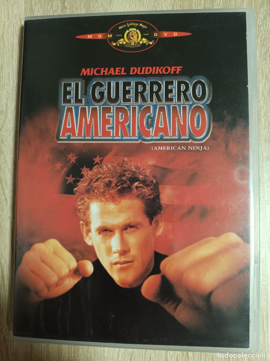Cine: DVD - EL GUERRERO AMERICANO - Michael Dudikoff, Steve James, Sam Firstenberg - ACCION, NINJAS