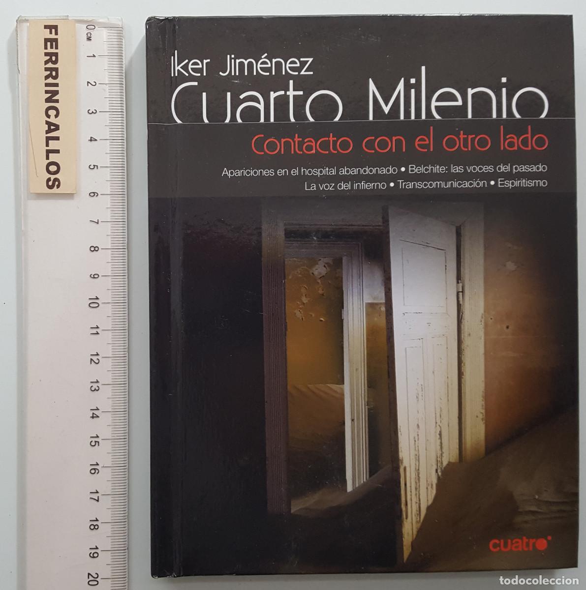 Cine: CONTACTO CON L OTRO LADO 14, IKER JIMENEZ CUARTO MILENIO, LIBRO + DVD