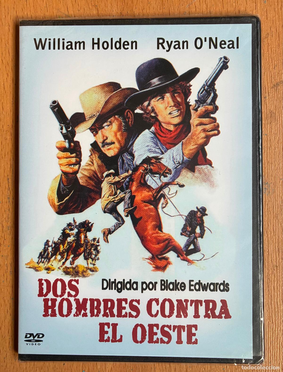 Cine: DOS HOMBRES CONTRA EL OESTE, William Holden Ryan O' Neal Precintada