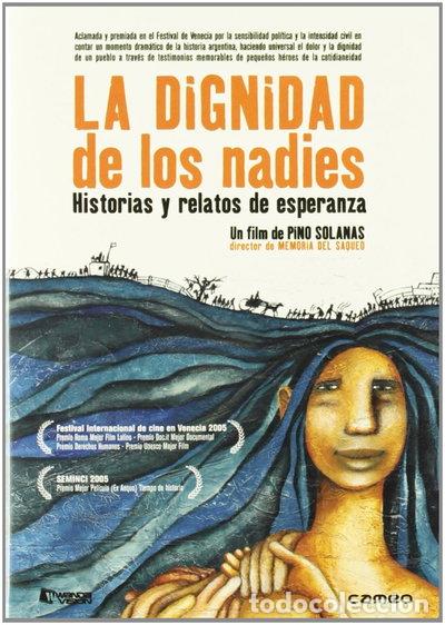Cine: La dignidad de los nadies- 8436027572541