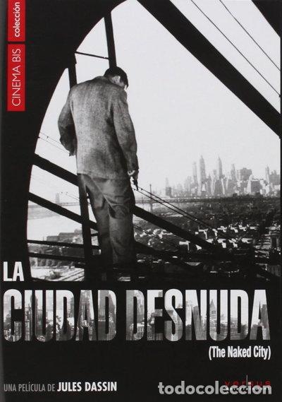 Cine: La Ciudad Desnuda- 8436540902139