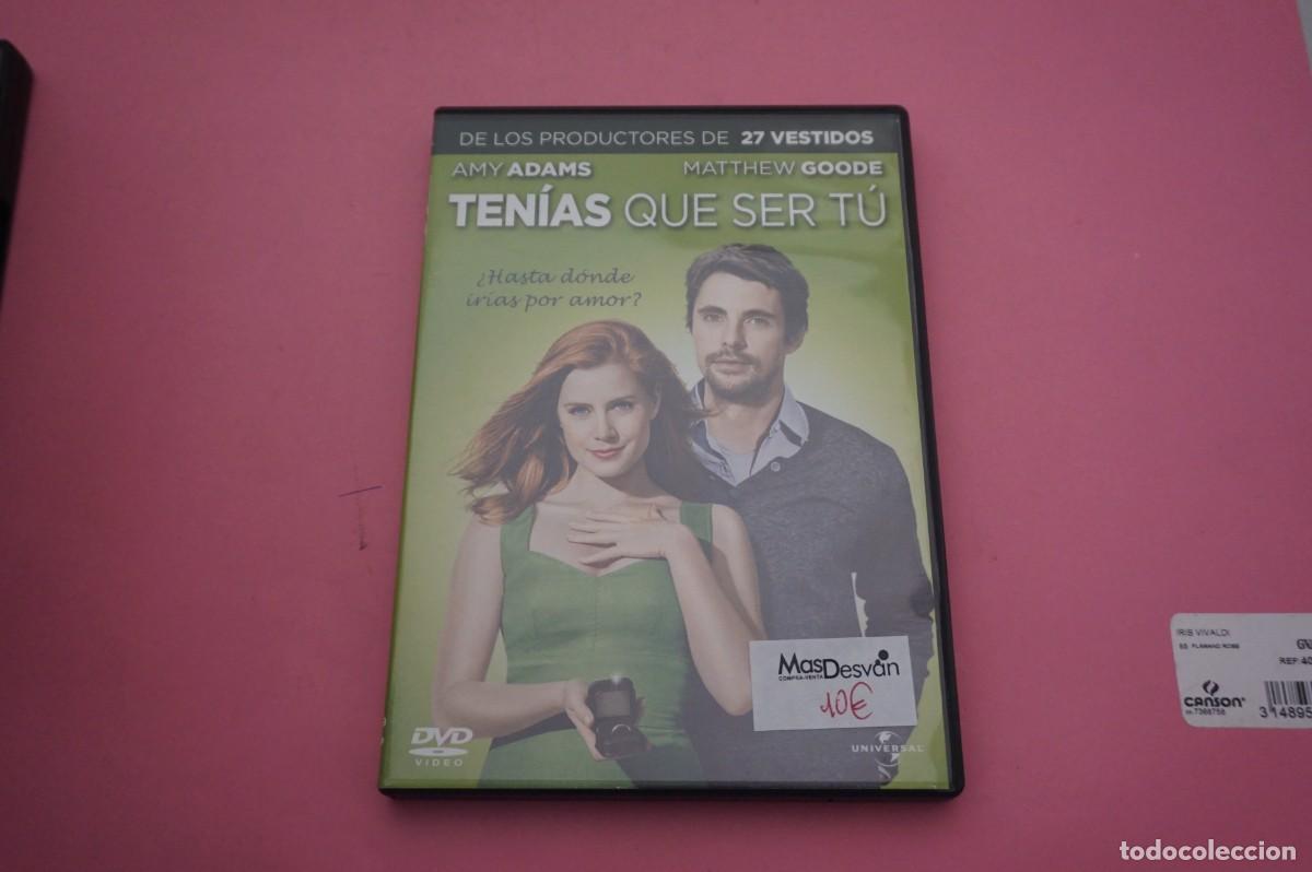 Cine: 9B1/ DVD - TENIAS QUE SER TU - AMY ADAMS & MATTHEW GOODE