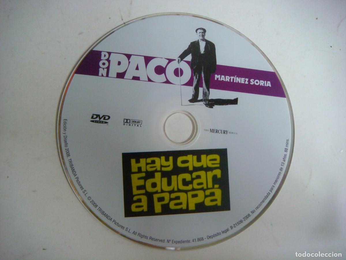 Cine: D.V.D. DE HAY QUE EDUCAR A PAPA CON PACO MARTINEZ SORIA-(&)
