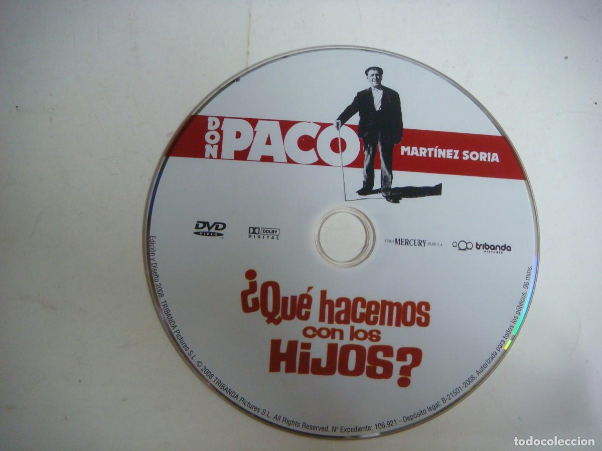 Cine: D.V.D. DE QUE HACEMOS CON LOS HIJOS CON PACO MARTINEZ SORIA-(&)