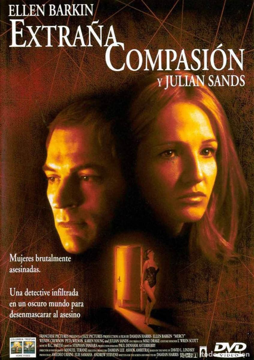 Cinema: EXTRA&Ntilde;A COMPASION (MERCY) - THRILLER EN DVD CON JULIAN SANDS Y ELLEN BARKIN EN MUY BUEN ESTADO