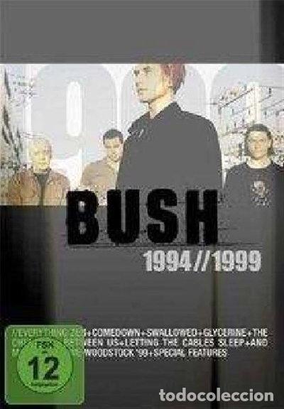 Cine: Bush: 1994 // 1999- 0693723741673