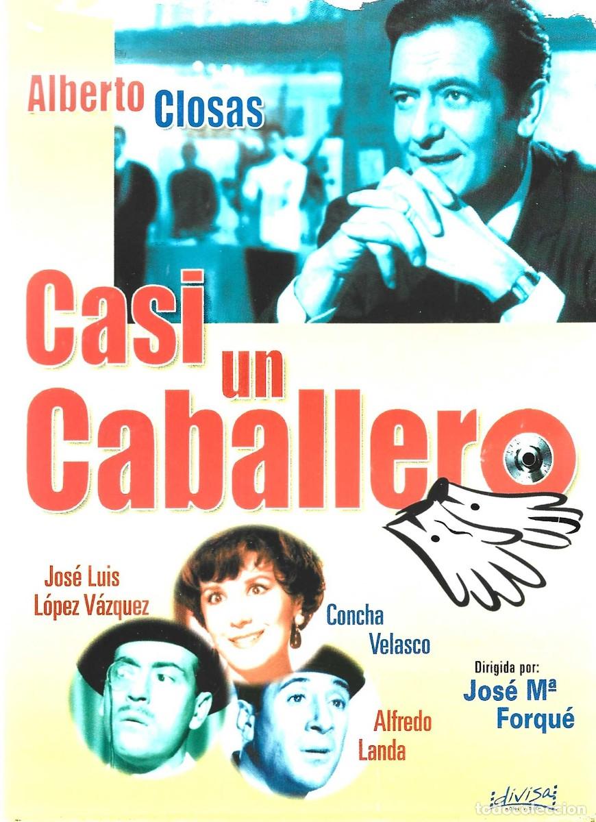 Cine: CASI UN CABALLERO ALBERTO CLOSAS
