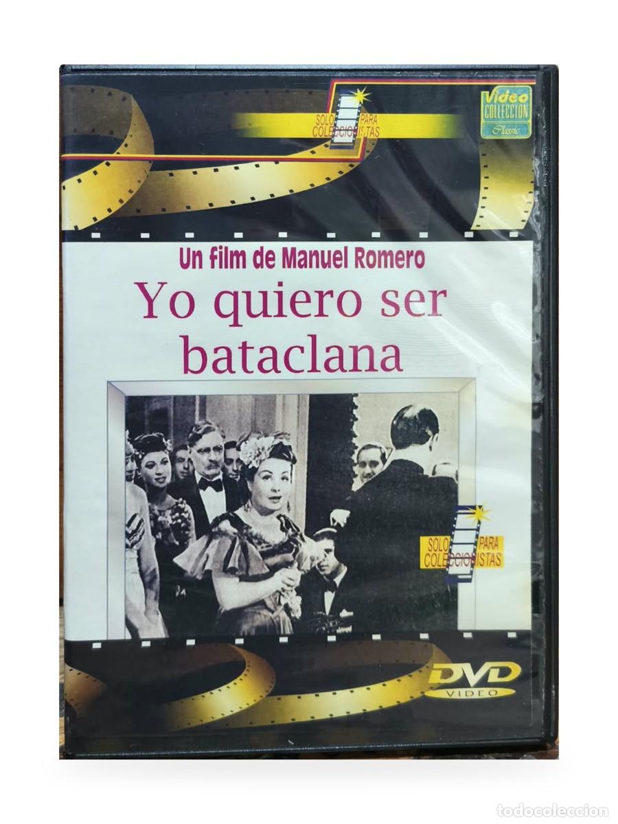Cine: Yo quiero ser bataclana &mdash; Manuel Romero &mdash; DVD