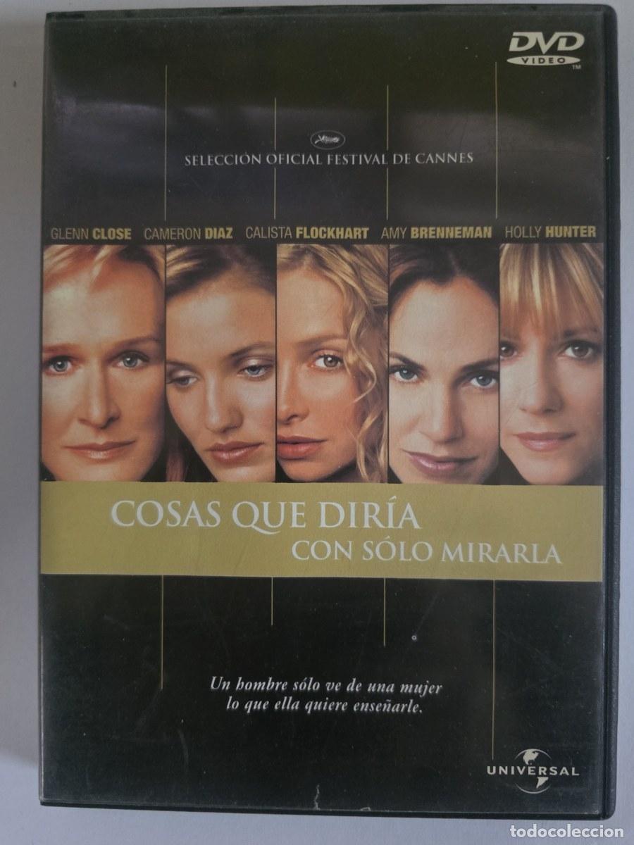 Cine: DVD Cosas que dir&iacute;a con s&oacute;lo mirarla.Glenn Close.Cameron Diaz.Calista Flockhart.