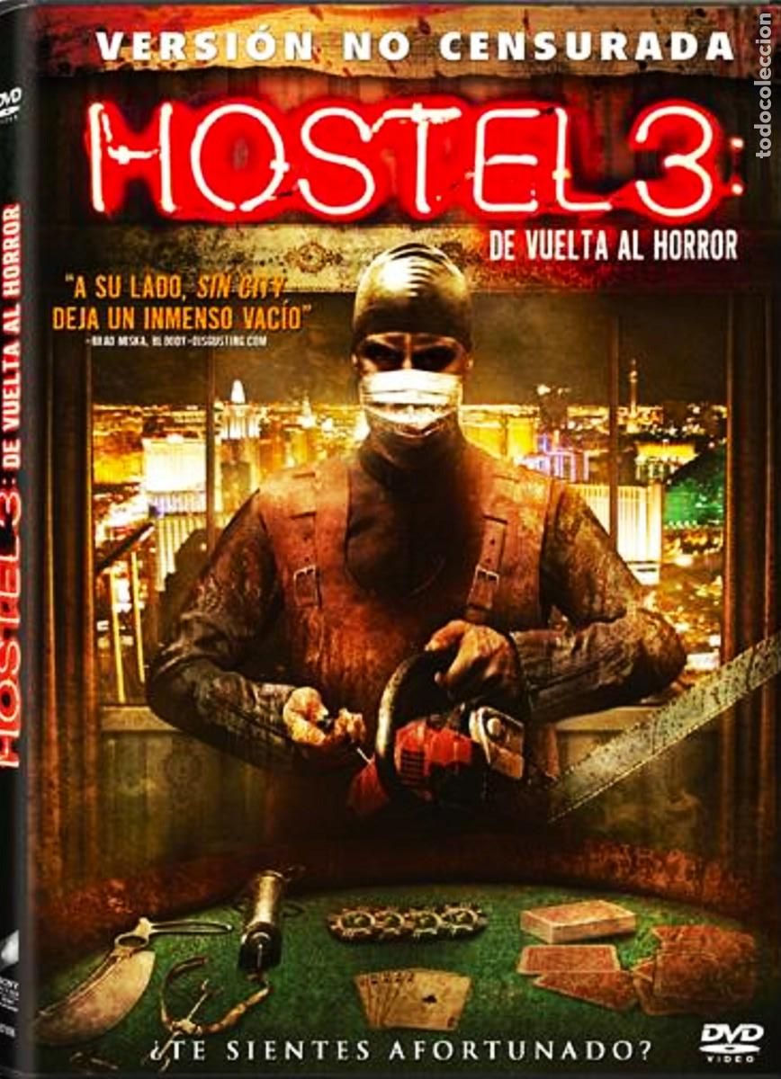 Cine: HOSTEL, PARTE 3. DE VUELTA AL HORROR. FIN DE LA SAGA. CINE EN DVD DE COLECCION.