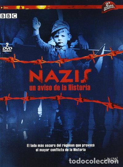 Cine: Nazis: Un Aviso De La Historia- 8421394527874