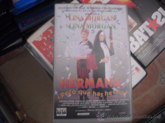 Cine: HERMANA PERO QUE HAS ECHO